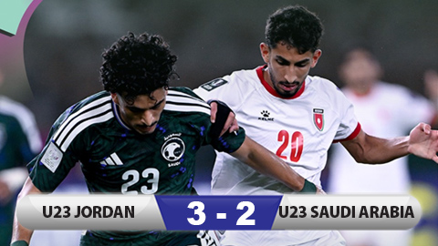 Kết quả U23 Jordan 3-2 U23 Saudi Arabia: Thắng kịch tính, U23 Jordan thắp lên hy vọng!